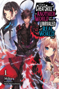 Textbook free pdf download I Got a Cheat Skill in Another World and Became Unrivaled in The Real World, Too, Vol. 1 (light novel)  by Miku, Rein Kuwashima 9781975333935