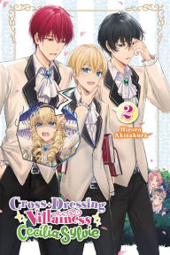 Title: Cross-Dressing Villainess Cecilia Sylvie, Vol. 2 (light novel), Author: Hiroro Akizakura