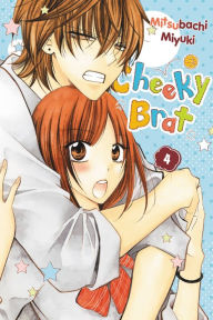 Title: Cheeky Brat, Vol. 4, Author: Mitsubachi Miyuki