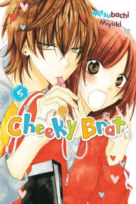 Title: Cheeky Brat, Vol. 5, Author: Mitsubachi Miyuki