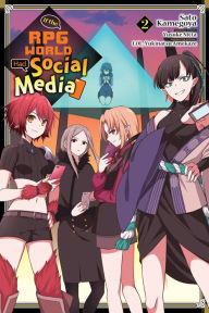 Download free online audio books If the RPG World Had Social Media..., Vol. 2 (manga) iBook PDB ePub 9781975334611 in English by Yusuke Nitta, Sato Kamegoya, LOL, Yukinatsu Amekaze