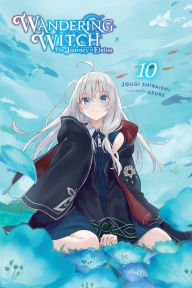 Title: Wandering Witch: The Journey of Elaina, Vol. 10 (light novel), Author: Jougi Shiraishi