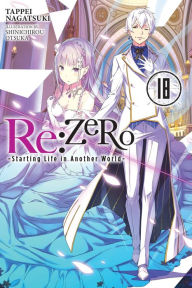 Free ebook downloads for computer Re:ZERO -Starting Life in Another World-, Vol. 18 (light novel) PDF by  English version