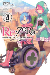 Download free books online for ibooks Re:ZERO -Starting Life in Another World-, Vol. 21 (light novel) PDF English version