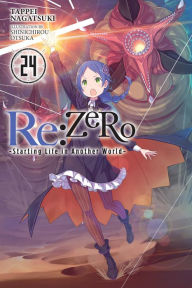 Free real book pdf download Re:ZERO -Starting Life in Another World-, Vol. 24 (light novel) 9781975335397 by Tappei Nagatsuki, Shinichirou Otsuka, Dale DeLucia