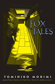 Ebook for mobile phones download Fox Tales by Tomihiko Morimi, Winifred Bird, Tomihiko Morimi, Winifred Bird  9781975335465