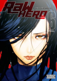 Title: RaW Hero, Vol. 6, Author: Akira Hiramoto