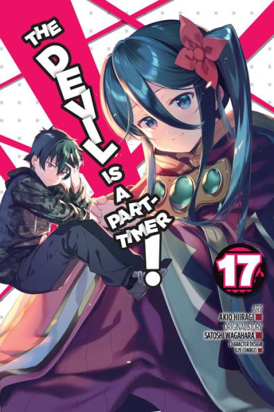 The Devil Is a Part-Timer! Manga, Vol. 17