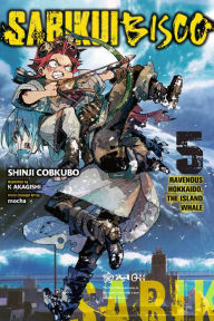 Downloading free ebooks for android Sabikui Bisco, Vol. 5 (light novel) by Shinji Cobkubo, K Akagishi, mocha, Jake Humphrey 9781975336899 CHM English version