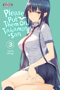 Online english books free download Please Put Them On, Takamine-san, Vol. 3 9781975337360