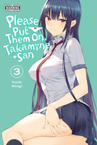 Free ebooks download em portugues Please Put Them On, Takamine-san, Vol. 3 (English literature) 9781975337360