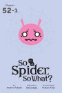 So I'm a Spider, So What?, Chapter 52.1