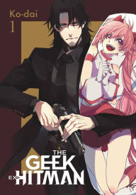 Read e-books online The Geek Ex-Hitman, Vol. 1 by Ko-dai, Ko-dai ePub