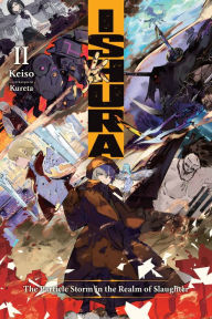 Title: Ishura, Vol. 2: The Particle Storm in the Realm of Slaughter, Author: Keiso