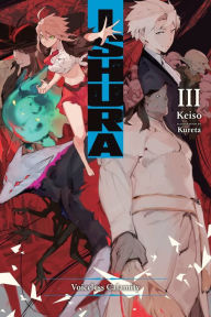 Read full books free online without downloading Ishura, Vol. 3 English version by Keiso, David Musto, Kureta