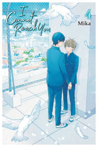 Title: I Cannot Reach You, Vol. 4, Author: Mika