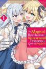 The Magical Revolution of the Reincarnated Princess and the Genius Young Lady Manga, Vol. 1