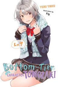 Title: Bottom-Tier Character Tomozaki, Vol. 9 (light novel), Author: Yuki Yaku