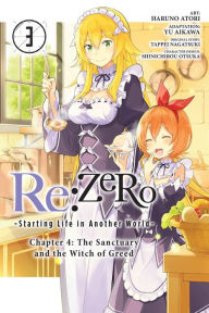 Title: Re:ZERO -Starting Life in Another World-, Chapter 4: The Sanctuary and the Witch of Greed, Vol. 3 (manga), Author: Tappei Nagatsuki