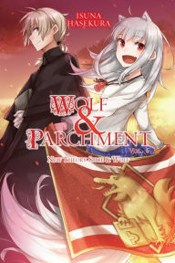 Title: Wolf & Parchment: New Theory Spice & Wolf, Vol. 6 (light novel), Author: Isuna Hasekura