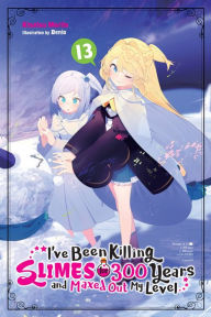 Download from google books as pdf I've Been Killing Slimes for 300 Years and Maxed Out My Level, Vol. 13 9781975340551 by Kisetsu Morita, Benio, Kisetsu Morita, Benio (English literature) DJVU CHM PDF