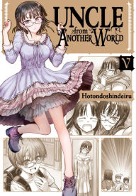 Title: Uncle from Another World, Vol. 5, Author: Hotondoshindeiru