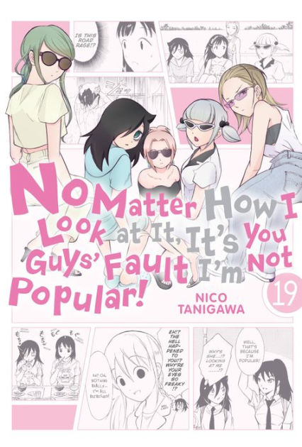 No Matter How I Look at It, It's You Guys' Fault I'm Not Popular!, Vol ...