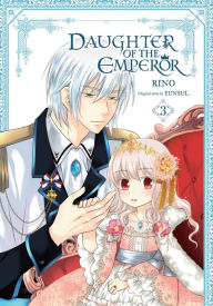 Title: Daughter of the Emperor, Vol. 3, Author: RINO
