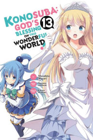 Pdf e book free download Konosuba: God's Blessing on This Wonderful World!, Vol. 13 (manga) by Natsume Akatsuki, Masahito Watari