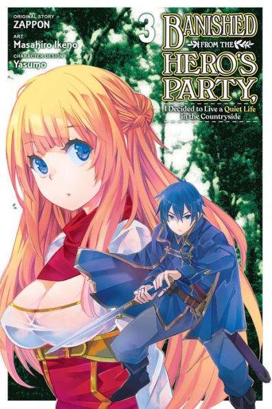 Banished from the Hero's Party, I Decided to Live a Quiet Life Countryside Manga, Vol. 3