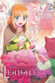 Title: In the Land of Leadale, Vol. 2 (manga), Author: Dashio Tsukimi