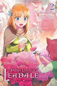 Title: In the Land of Leadale, Vol. 2 (manga), Author: Dashio Tsukimi