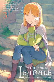 Book google free download In the Land of Leadale, Vol. 3 (manga) ePub PDB CHM in English by Dashio Tsukimi, Leighann Harvey, Dashio Tsukimi, Leighann Harvey 9781975341671