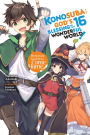 Konosuba: God's Blessing on This Wonderful World!, Vol. 16 (light novel): Runaway Goddess, Come Home!