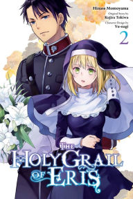 Title: The Holy Grail of Eris Manga, Vol. 2, Author: Kujira Tokiwa