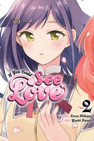 Title: If You Could See Love, Vol. 2, Author: Teren Mikami