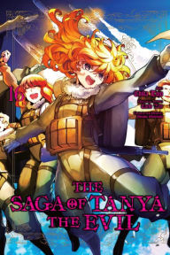 Ebook gratis download italiano The Saga of Tanya the Evil, Vol. 16 (manga) by Carlo Zen, Chika Tojo, Shinobu Shinotsuki