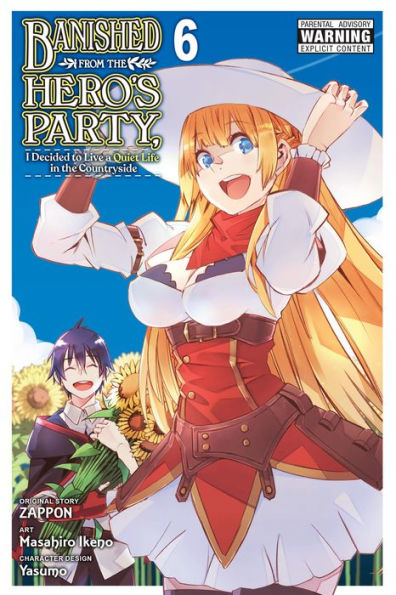 Banished from the Hero's Party, I Decided to Live a Quiet Life Countryside Manga, Vol. 6