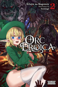 Free french ebook download Orc Eroica, Vol. 2 (light novel): Conjecture Chronicles 9781975343040 in English by Rifujin na Magonote, Asanagi 