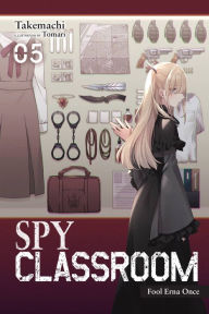 Rapidshare free pdf books download Spy Classroom, Vol. 5 (light novel): Fool Erna Once ePub MOBI FB2