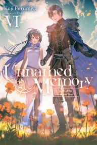 Title: Unnamed Memory, Vol. 6 (light novel), Author: Kuji Furumiya