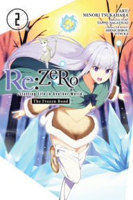 Title: Re:ZERO -Starting Life in Another World-, The Frozen Bond, Vol. 2, Author: Tappei Nagatsuki