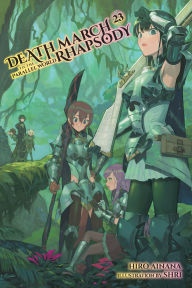 Title: Death March to the Parallel World Rhapsody, Vol. 23 (light novel), Author: Hiro Ainana