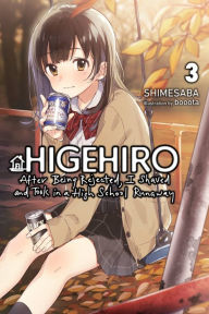 Free audio book downloads mp3 Higehiro: After Being Rejected, I Shaved and Took in a High School Runaway, Vol. 3 (light novel) by Shimesaba, booota, Marcus Shauer, MediBang Inc., Shimesaba, booota, Marcus Shauer, MediBang Inc.