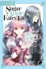 Title: Sugar Apple Fairy Tale, Chapter 2 (manga serial), Author: Miri Mikawa