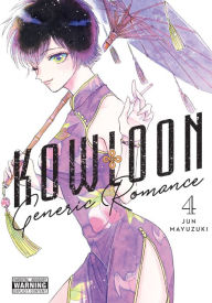 Read downloaded books on android Kowloon Generic Romance, Vol. 4 (English literature)  by Jun Mayuzuki, Amanda Haley, Jun Mayuzuki, Amanda Haley 9781975345846