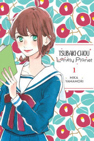 Read book online free download Tsubaki-chou Lonely Planet, Vol. 1  9781975346201