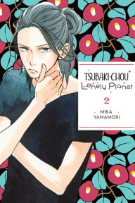 Free podcast downloads books Tsubaki-chou Lonely Planet, Vol. 2 ePub by Mika Yamamori, Mika Yamamori 9781975346225