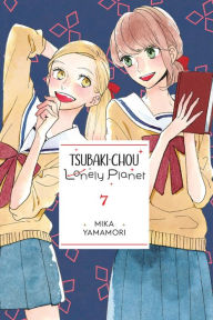 Title: Tsubaki-chou Lonely Planet, Vol. 7, Author: Mika Yamamori