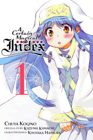 Title: A Certain Magical Index Manga, Vol. 1, Author: Kazuma Kamachi